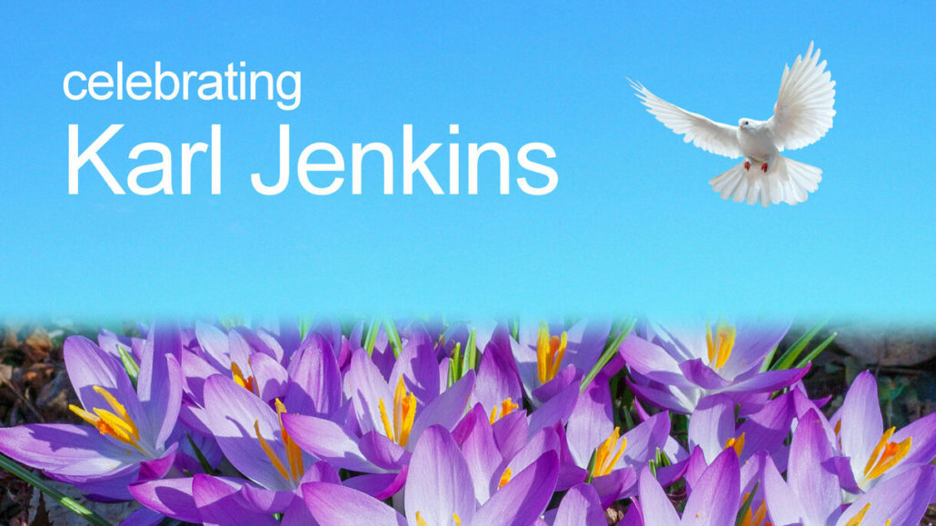 Celebrating Karl Jenkins with Croydon Philharmonic Choir